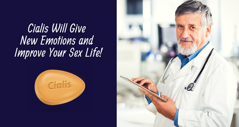 Cialis Will Give New Emotions and Improve Your Sex Life!